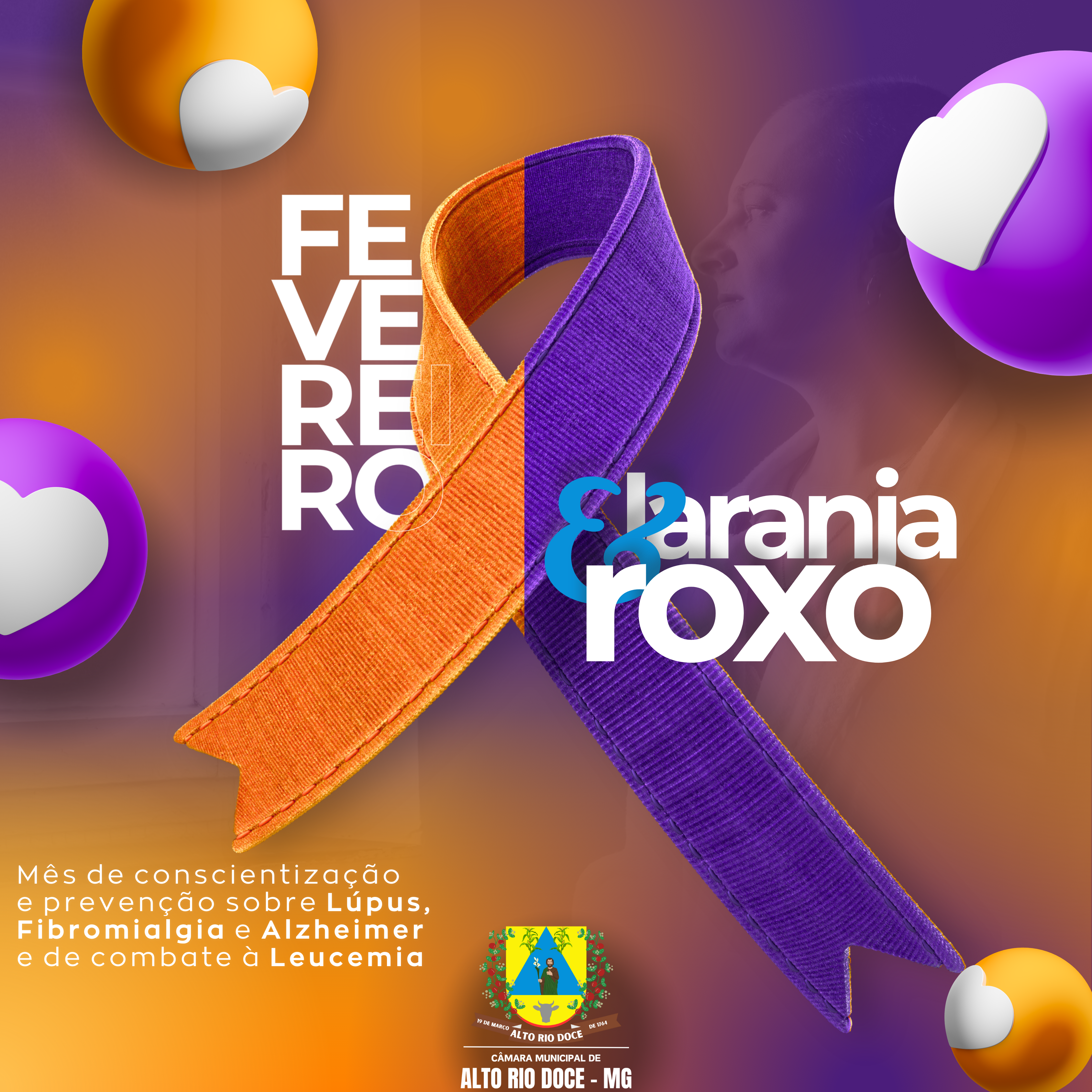  FEVEREIRO ROXO E LARANJA: CAMPANHA ALERTA PARA CONCIENTIZAÇÃO E COMBATE DE ALGUMAS DOENÇAS 